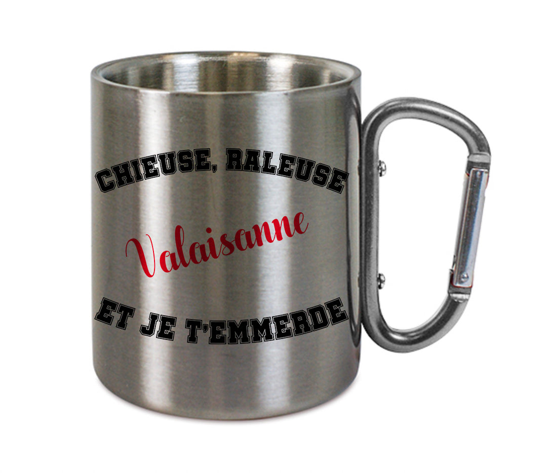 Mug inox mousqueton personnalisé Chieuse raleuse Valaisanne et je t'emmerde