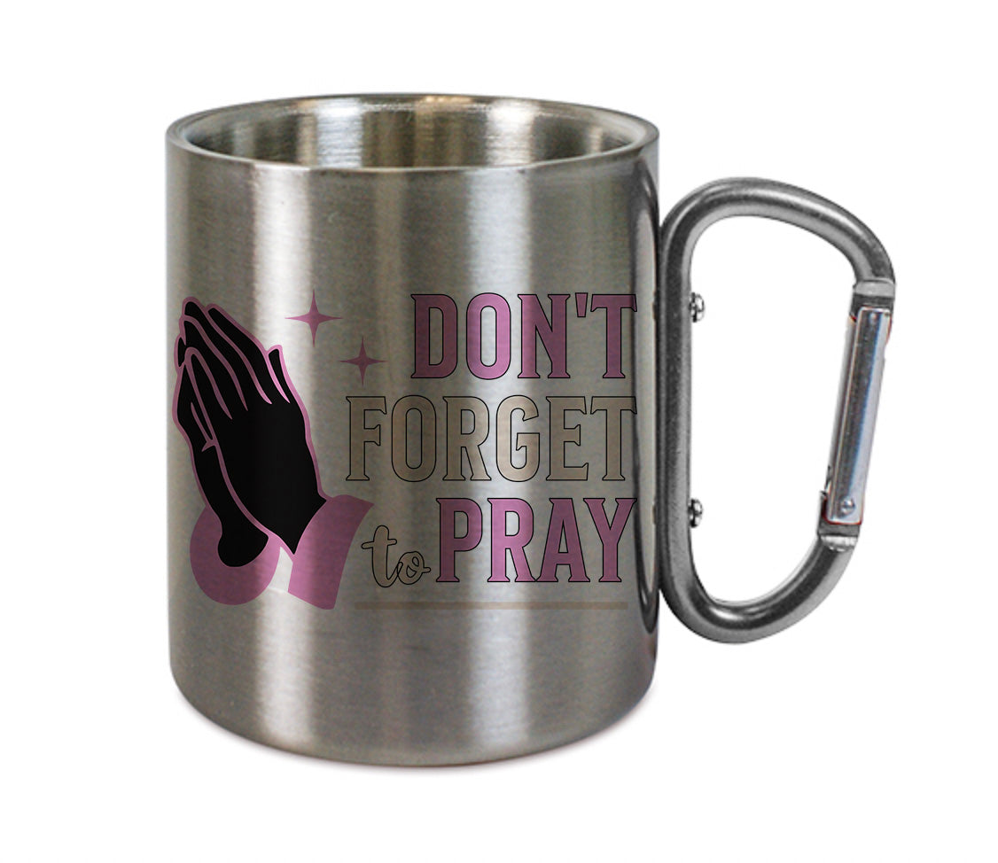 Mug inox mousqueton personnalisé Don't forger to pray