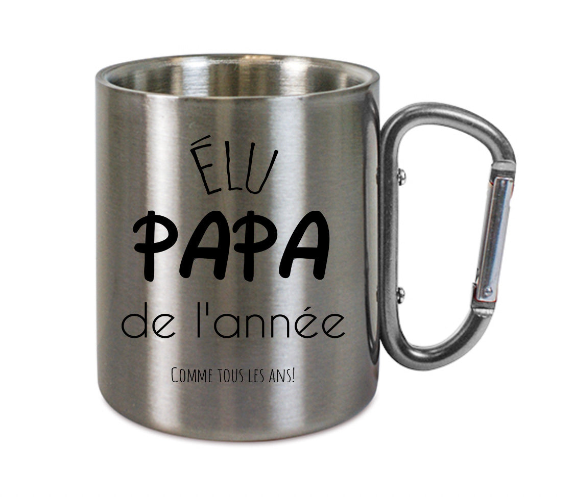 Mug inox mousqueton personnalisé Elu Papa de  l'année comme tous les années