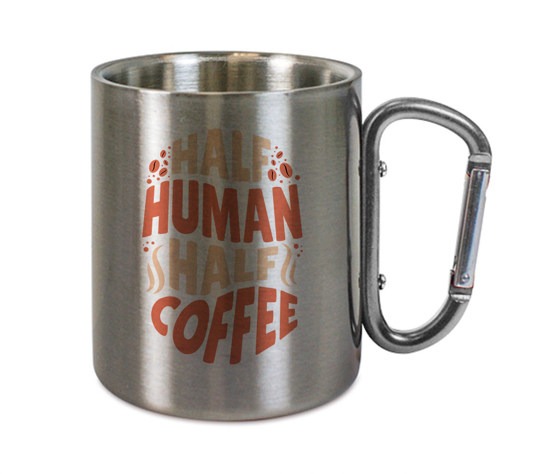 Mug inox mousqueton personnalisé Half human half coffee