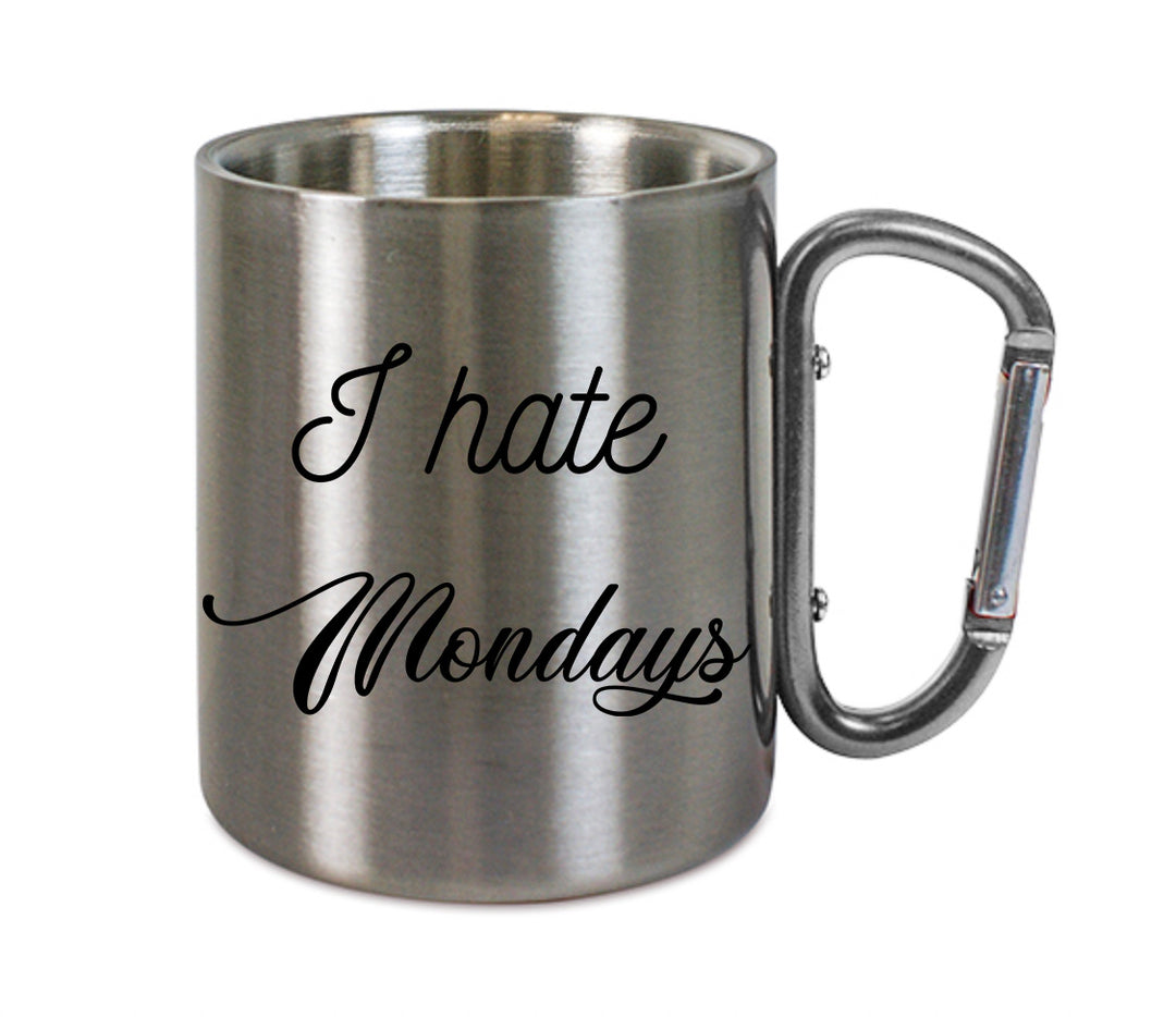 Mug inox mousqueton personnalisé I hate Mondays