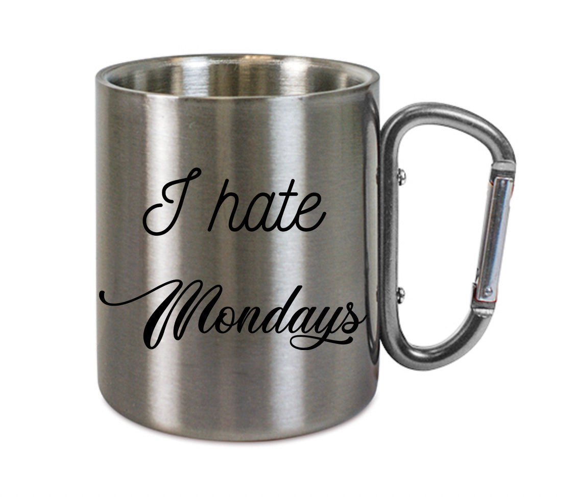 Mug inox mousqueton personnalisé I hate Mondays