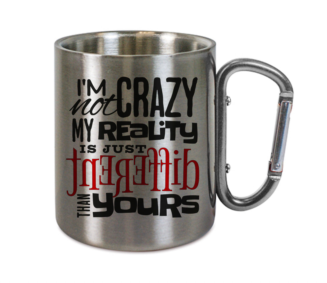 Mug inox mousqueton personnalisé I'm not crazy