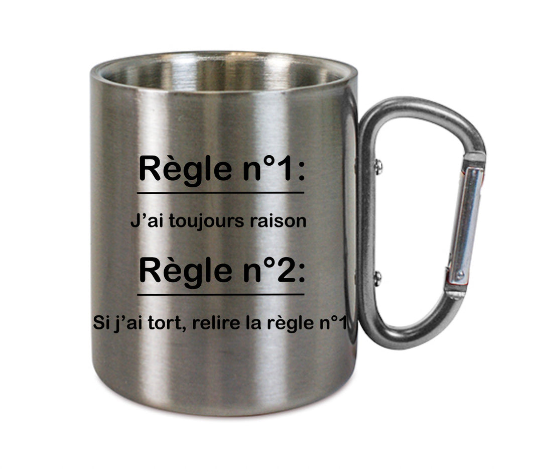 Mug inox mousqueton personnalisé J'ai toujours raison