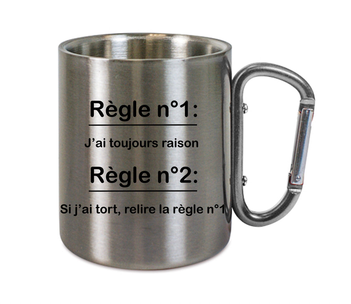 Mug inox mousqueton personnalisé J'ai toujours raison