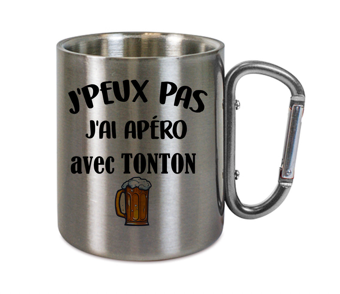 Mug inox mousqueton personnalisé J'peux pas j'ai apéro avec tonton