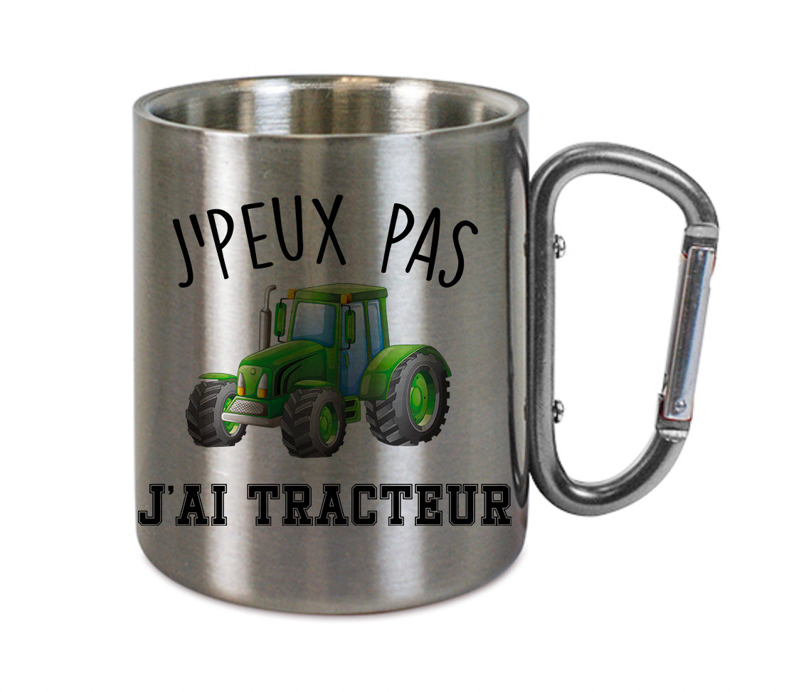 Mug inox mousqueton personnalisé J'peux pas j'ai tracteur