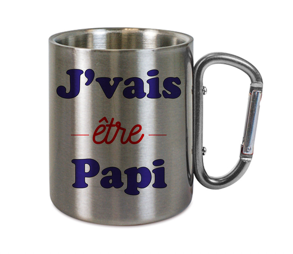 Mug inox mousqueton personnalisé J'vais etre papi