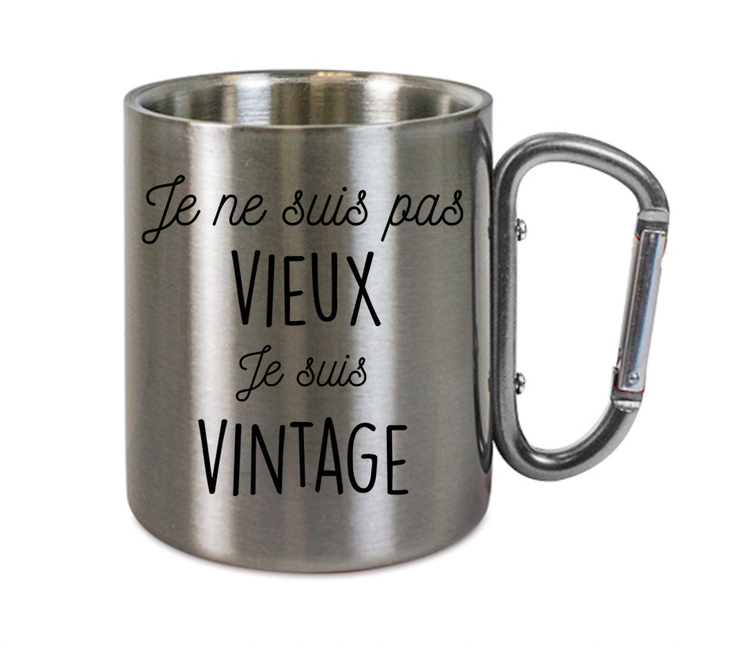 Mug inox mousqueton personnalisé Je ne suis pas vieux je suis vintage