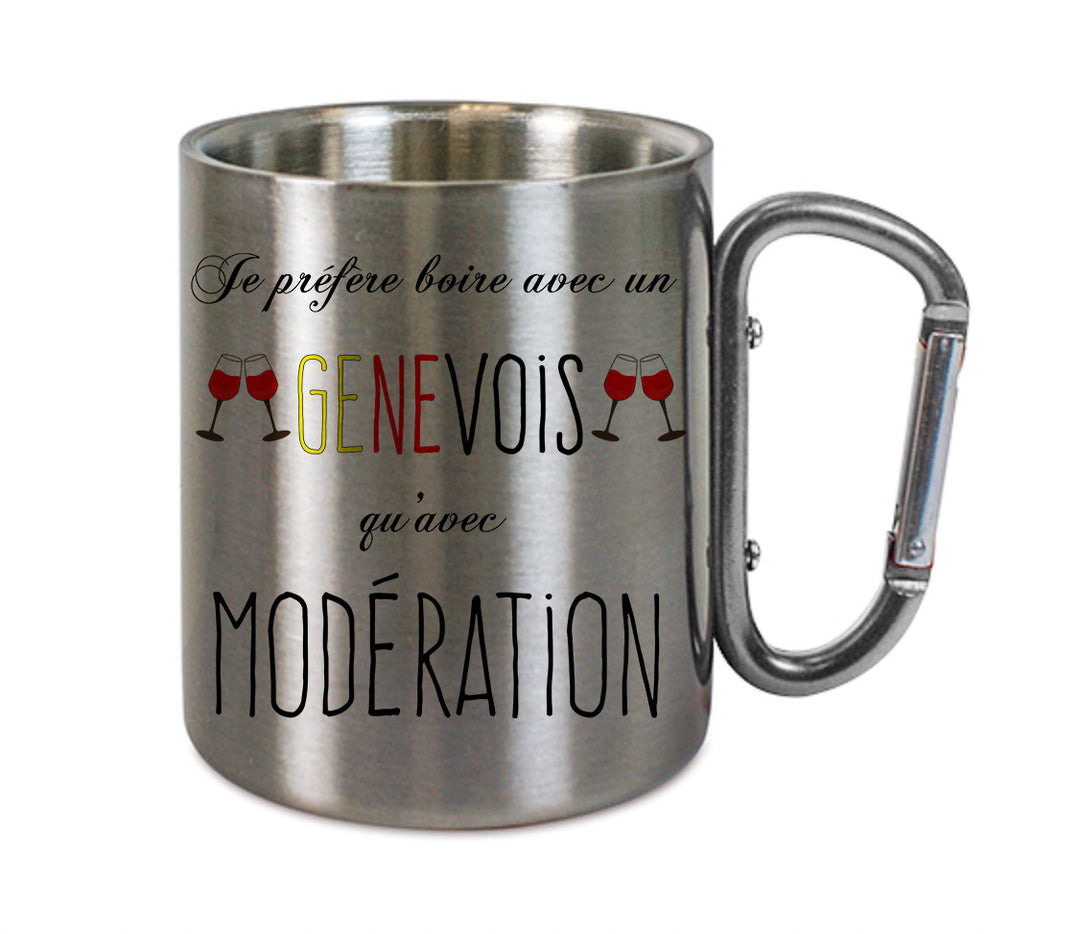 Mug inox mousqueton personnalisé Je prefere boire avec un genevois qu'avec moderation