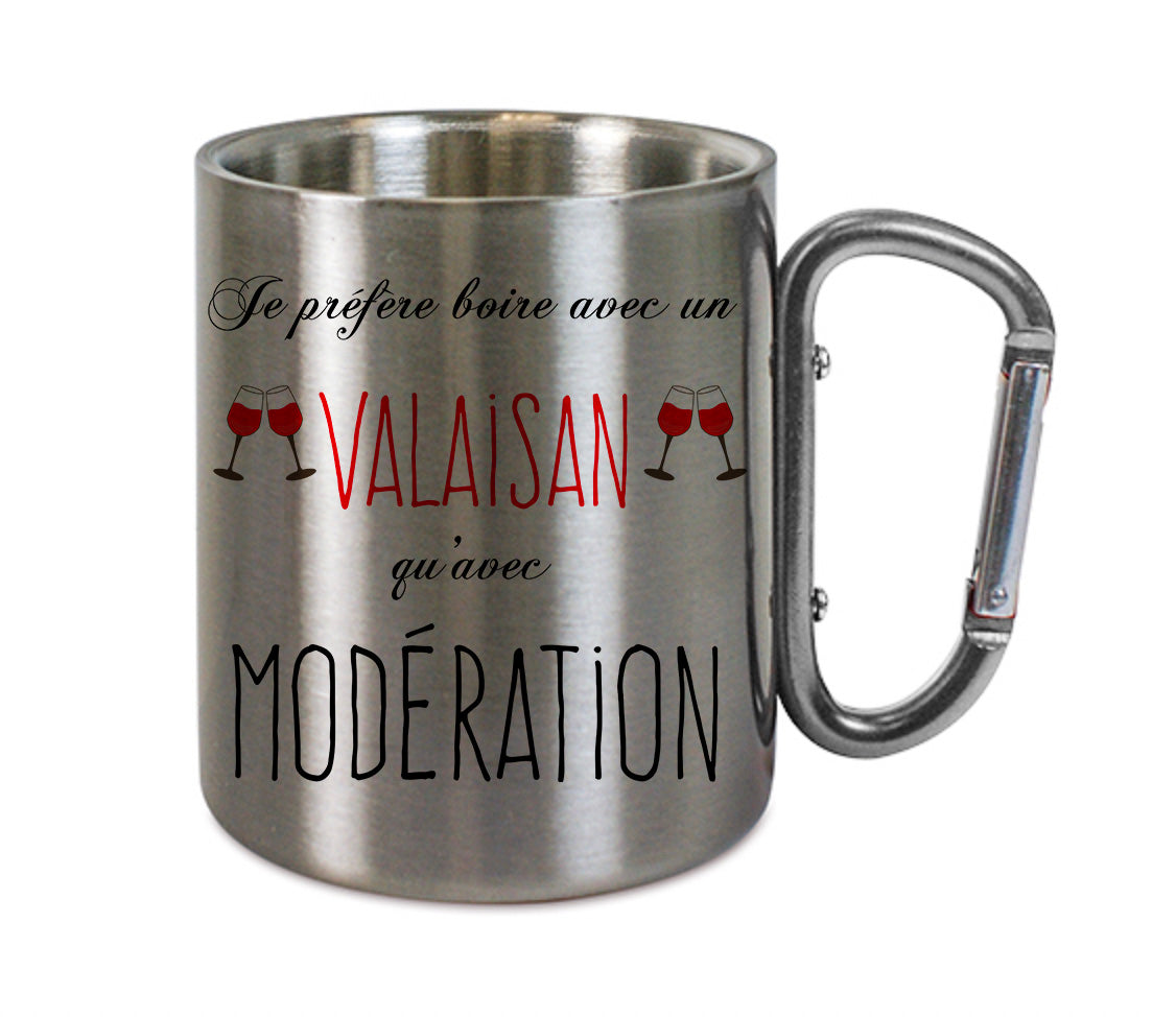 Mug inox mousqueton personnalisé Je prefere boire avec un valaisan qu'avec moderation