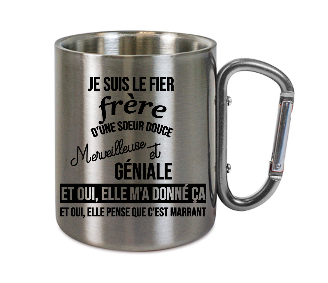 Mug inox mousqueton personnalisé Je suis le fier frere