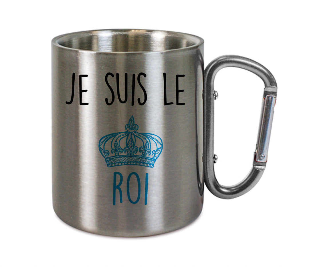 Mug inox mousqueton personnalisé Je suis le roi