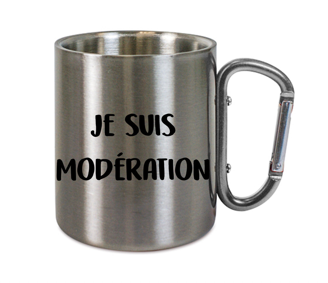 Mug inox mousqueton personnalisé Je suis modération