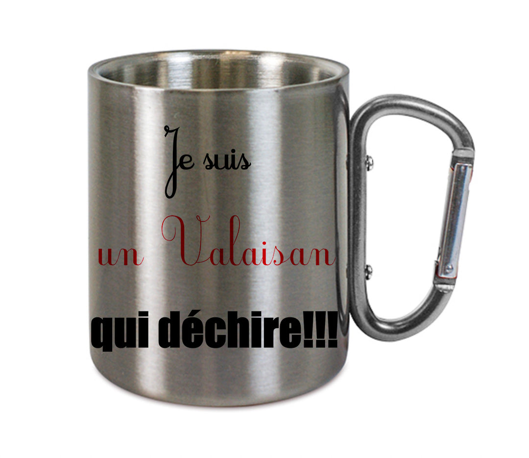 Mug inox mousqueton personnalisé Je suis un valaisan qui dechire