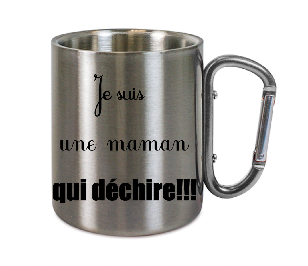 Mug inox mousqueton personnalisé Je suis une maman qui dechire