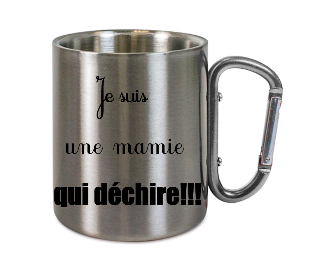 Mug inox mousqueton personnalisé Je suis une mamie qui dechire