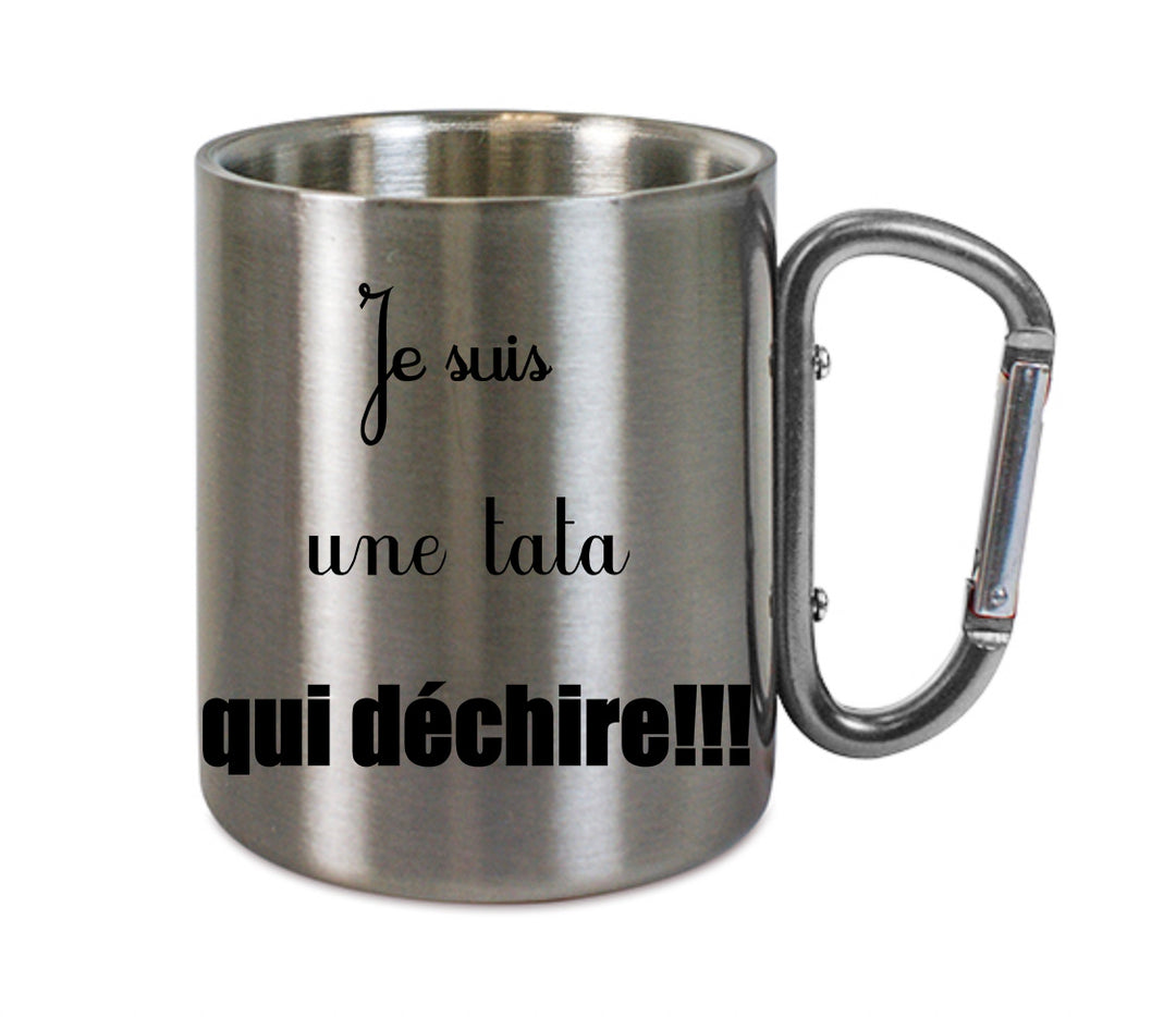 Mug inox mousqueton personnalisé Je suis une tata qui dechire