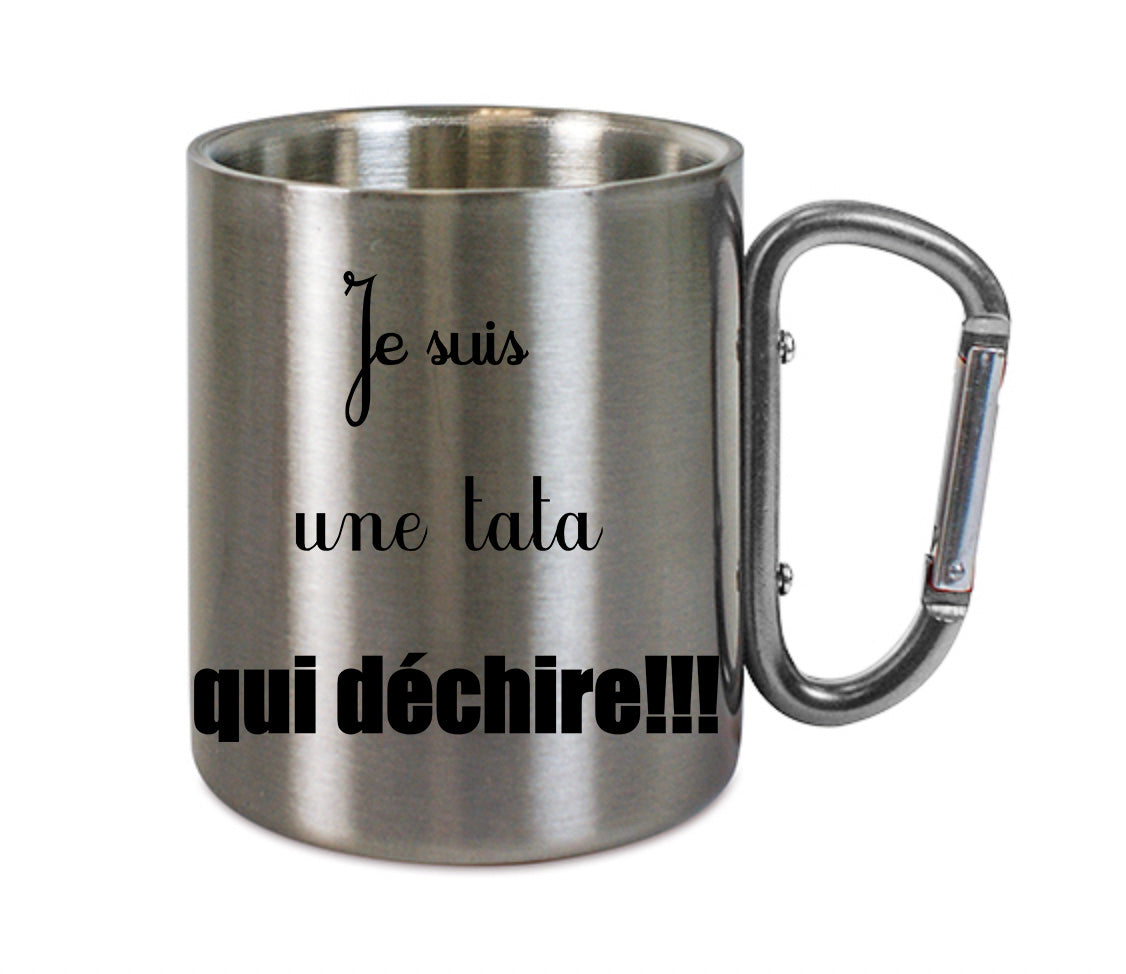 Mug inox mousqueton personnalisé Je suis une tata qui dechire