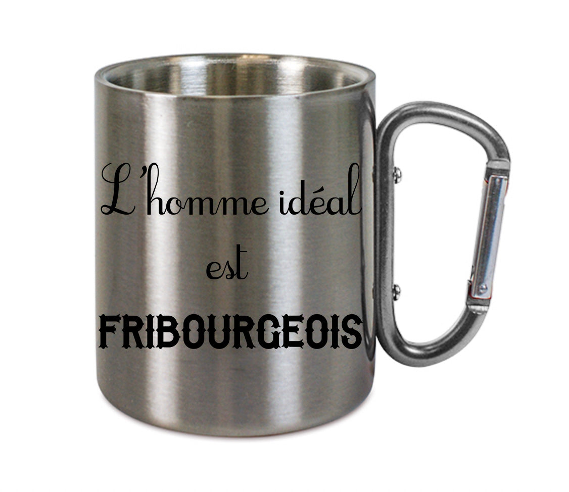 Mug inox mousqueton personnalisé L'homme ideal est Fribourgeois