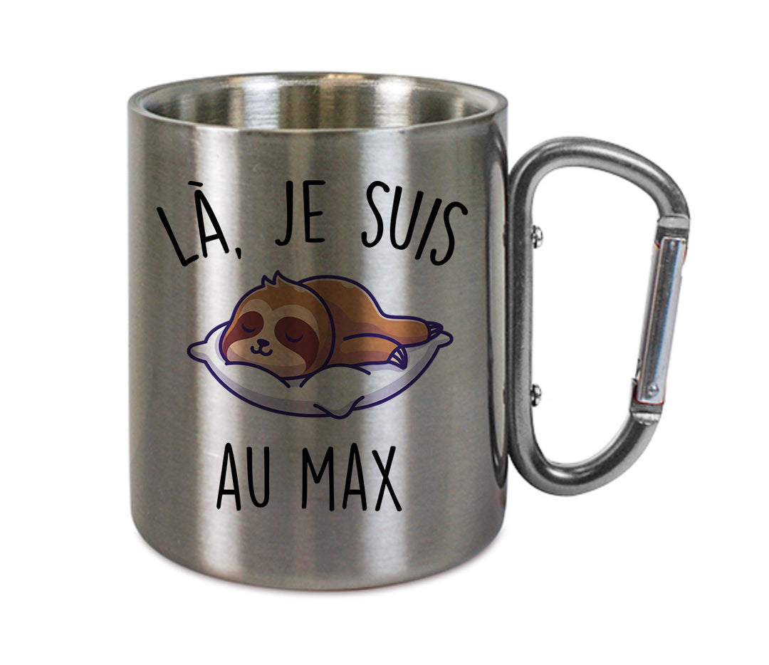 Mug inox mousqueton personnalisé La je suis au max