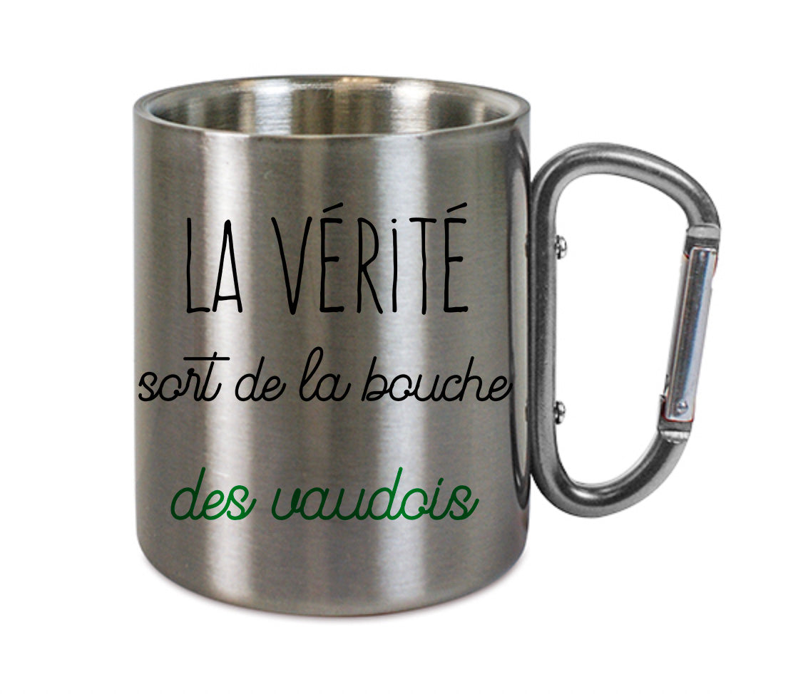 Mug inox mousqueton personnalisé La verite sort de la bouche des vaudois