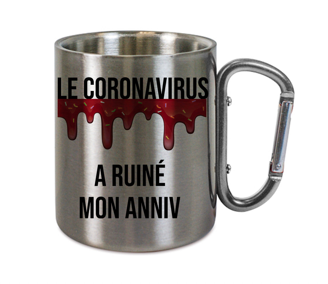 Mug inox mousqueton personnalisé Le Coronavirus a ruiné mon anniv Homme