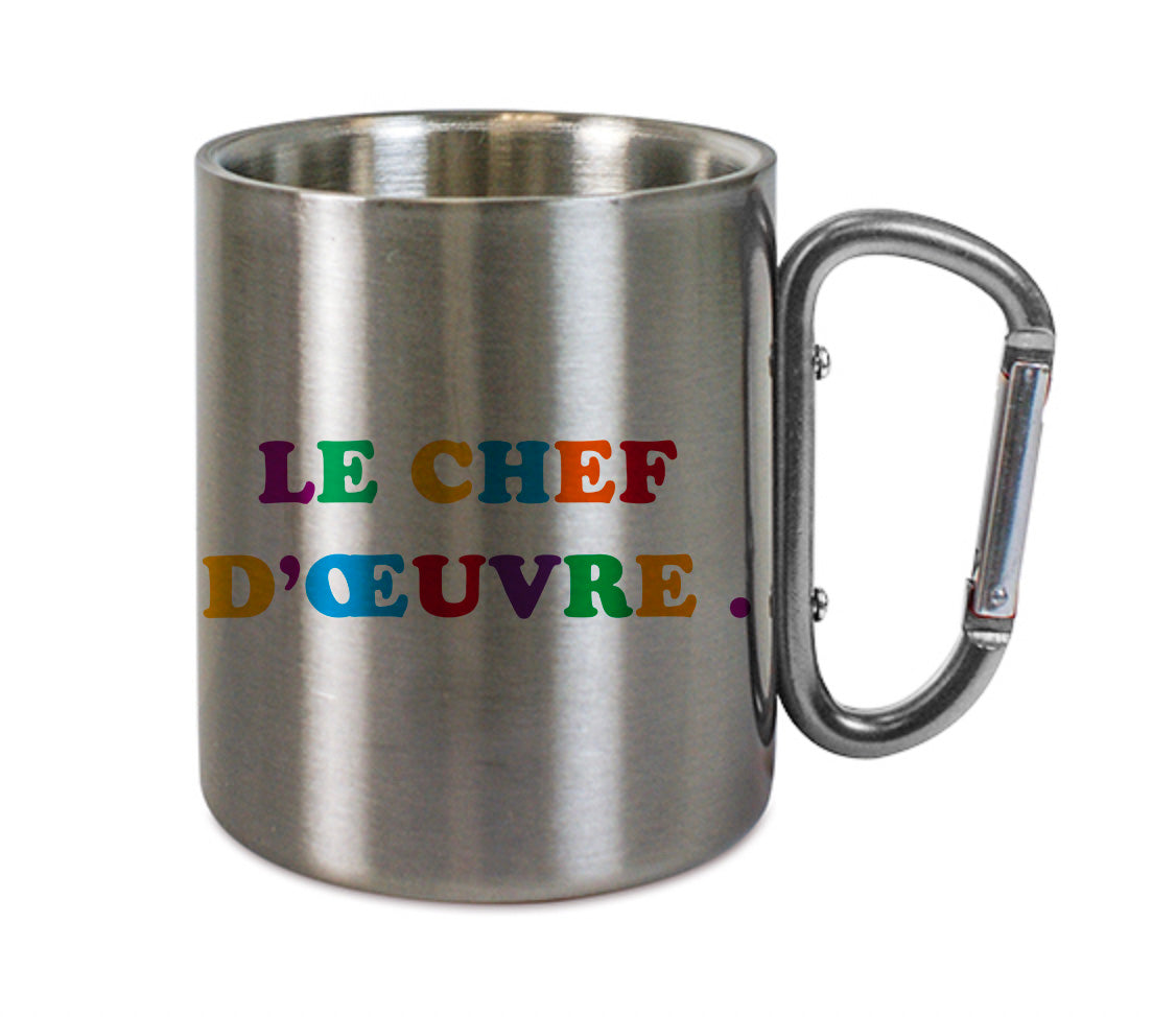 Mug inox mousqueton personnalisé Le chef d'oeuvre