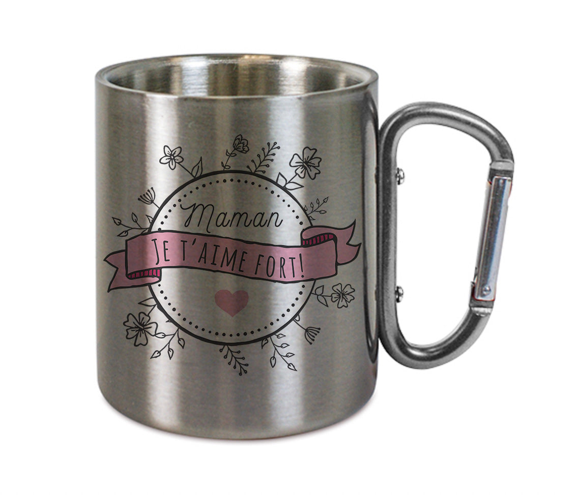 Mug inox mousqueton personnalisé Maman je t'aime fort à personnaliser