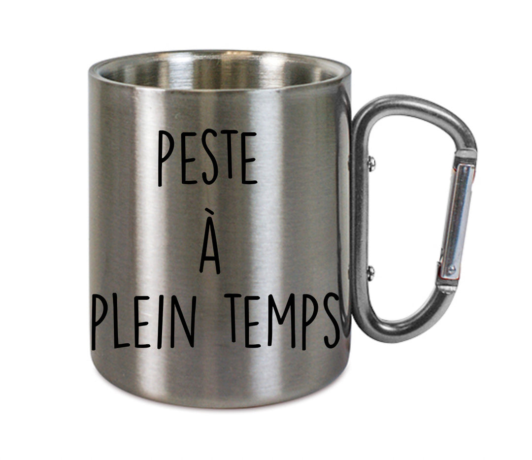Mug inox mousqueton personnalisé Peste a plein temps