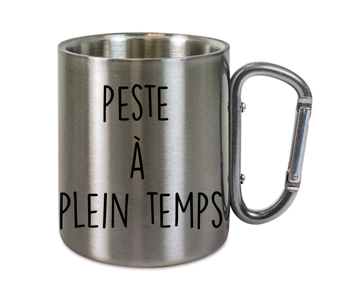 Mug inox mousqueton personnalisé Peste a plein temps