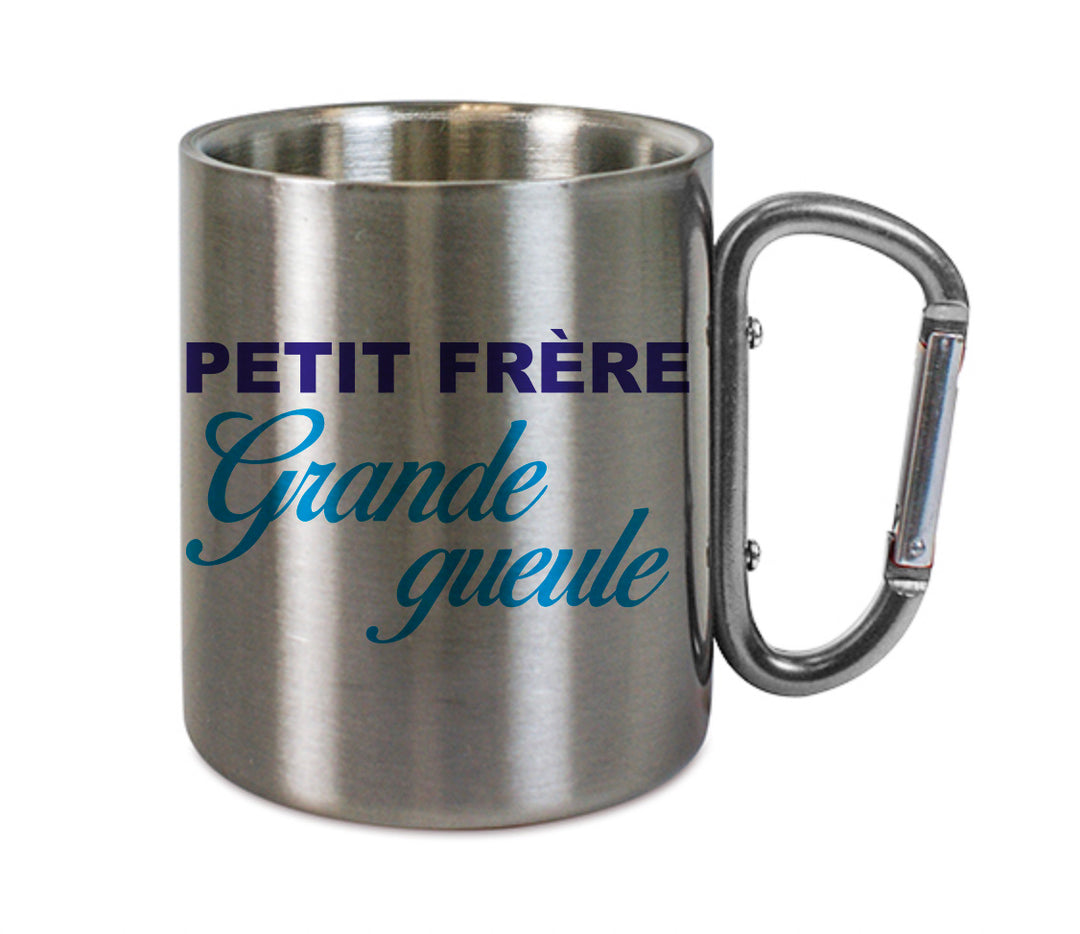 Mug inox mousqueton personnalisé Petit frere grande gueule