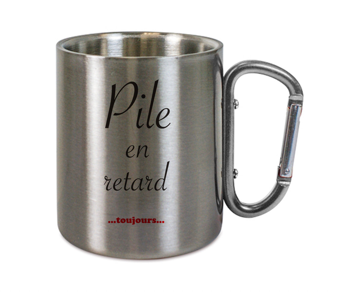 Mug inox mousqueton personnalisé Pile en retard