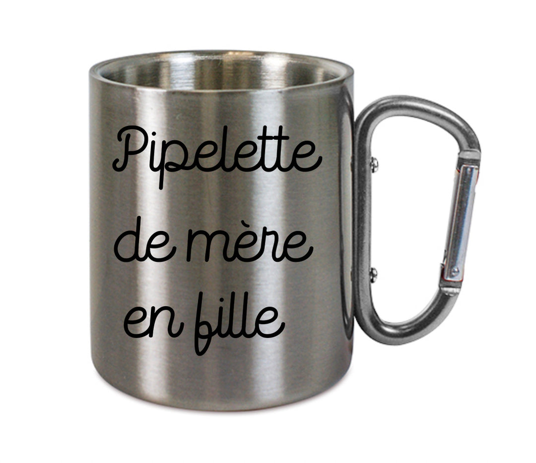 Mug inox mousqueton personnalisé Pipelette de mere en fille