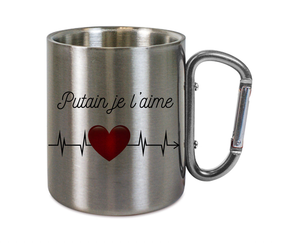 Mug inox mousqueton personnalisé Putain je l'aime