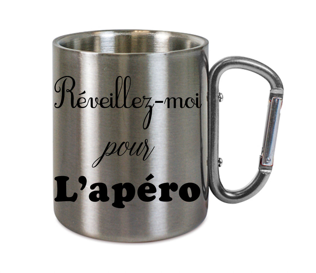Mug inox mousqueton personnalisé Reveillez-moi pour l'apéro