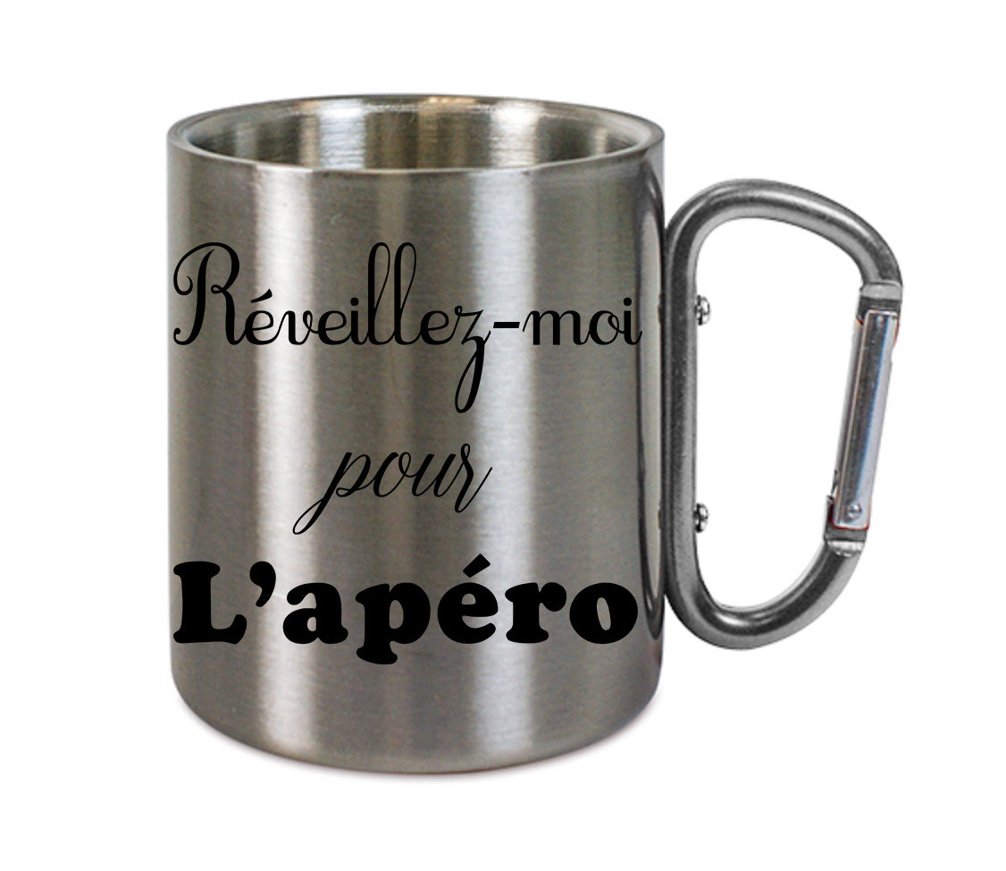Mug inox mousqueton personnalisé Reveillez-moi pour l'apéro