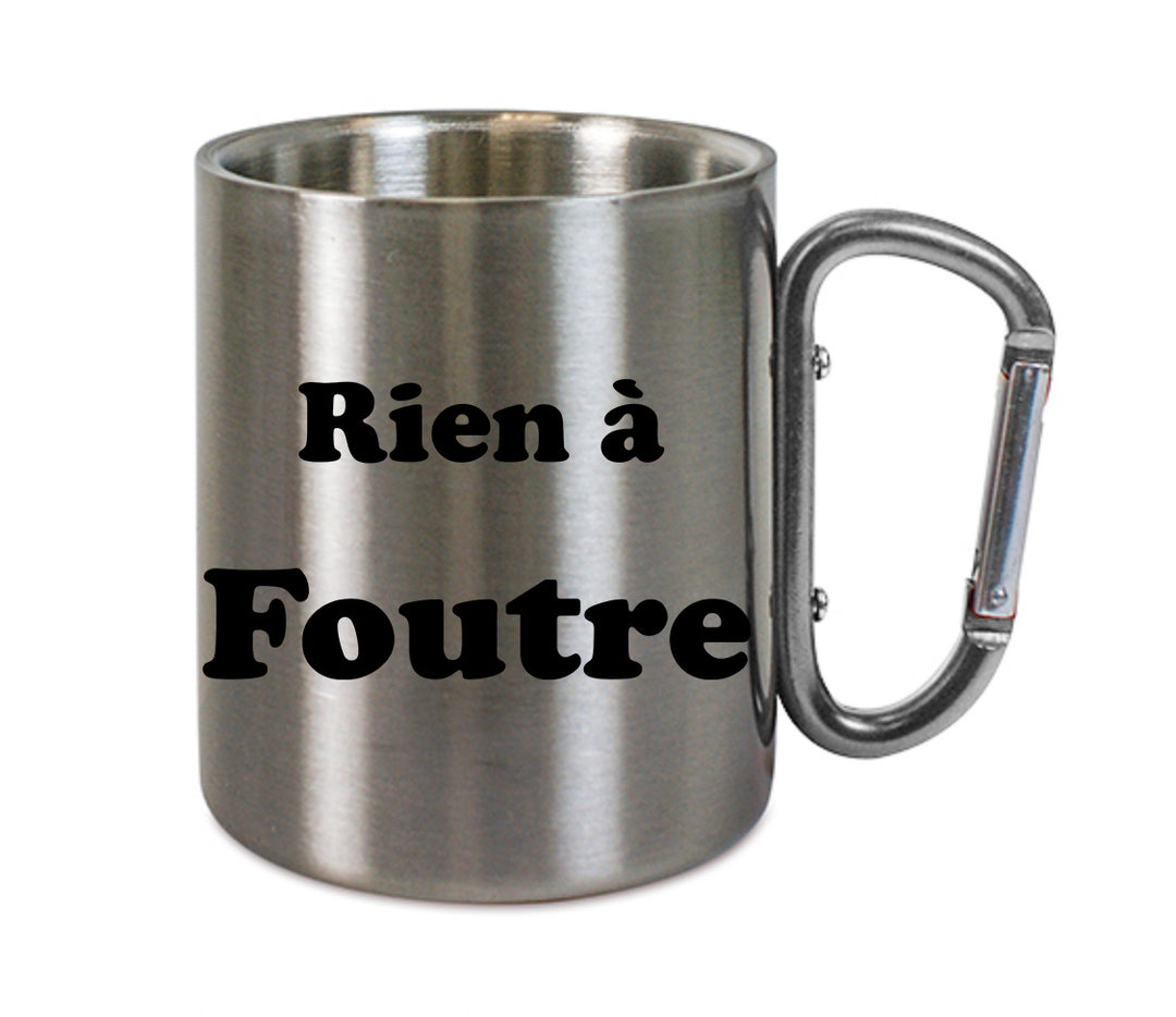 Mug inox mousqueton personnalisé Rien a foutre