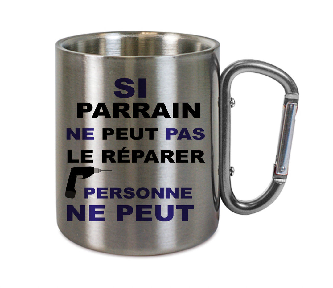 Mug inox mousqueton personnalisé Si parrain ne peut pas