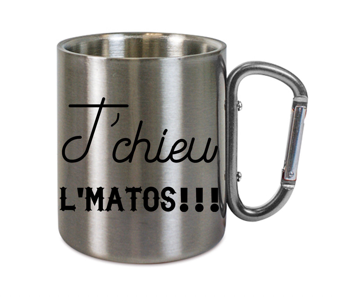 Mug inox mousqueton personnalisé T'chieu l'matos