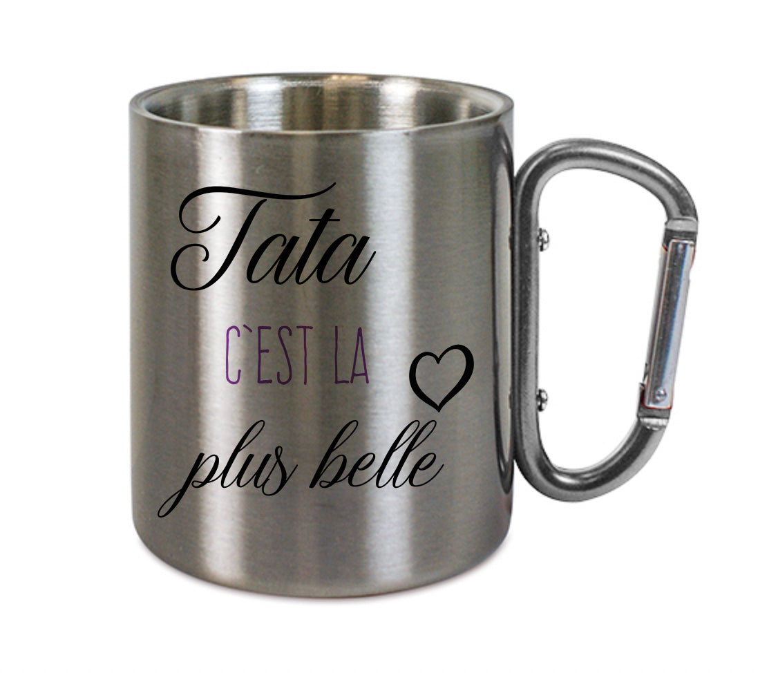 Mug inox mousqueton personnalisé Tata c'est la plus belle