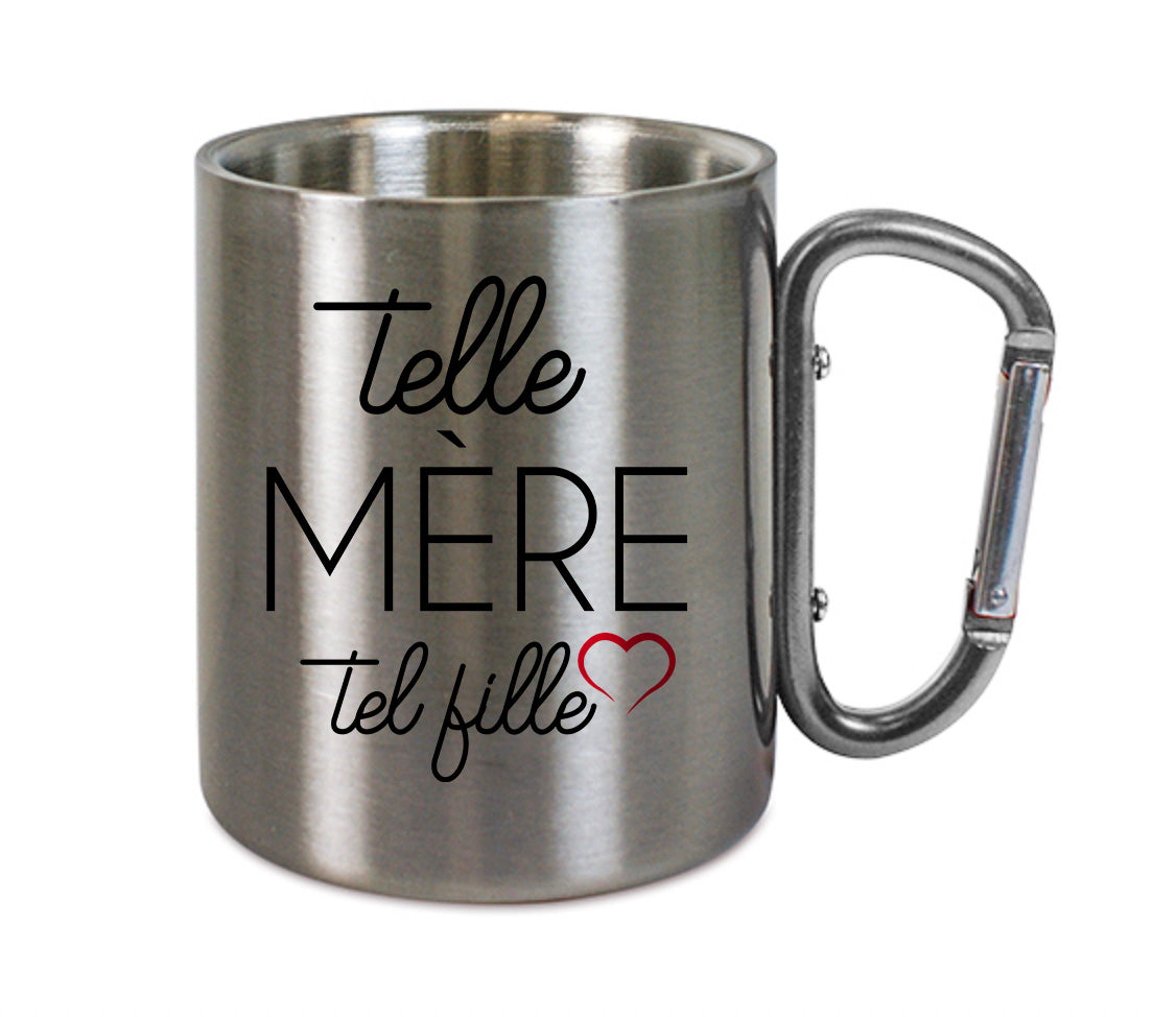 Mug inox mousqueton personnalisé Tel mere telle fille