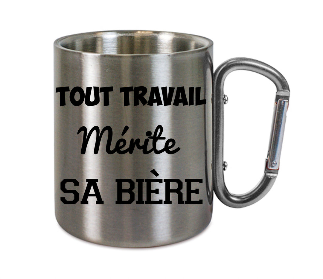 Mug inox mousqueton personnalisé Tout travail merite sa biere