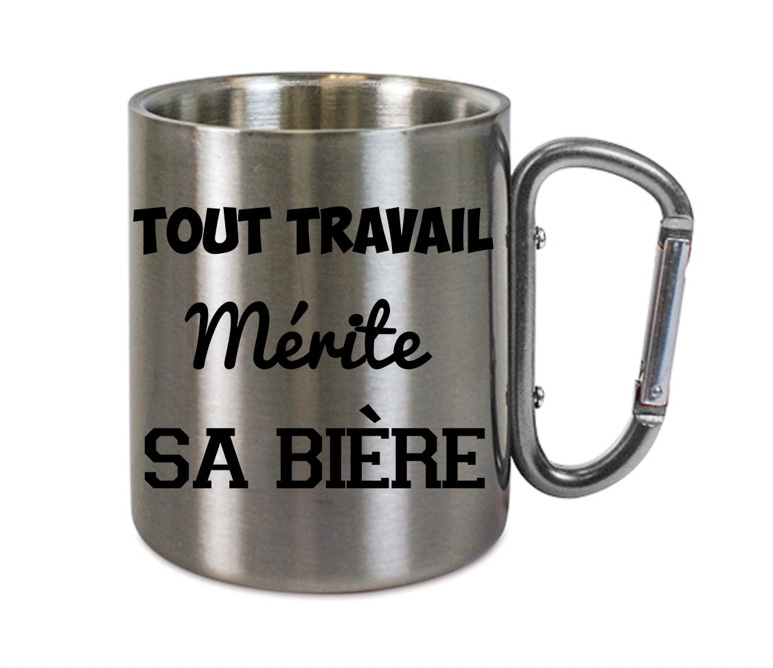 Mug inox mousqueton personnalisé Tout travail merite sa biere