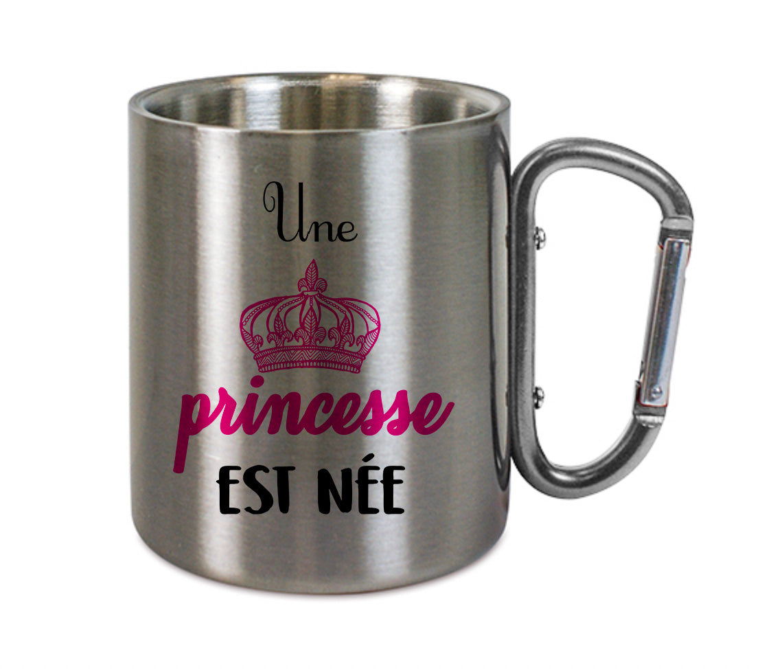 Mug inox mousqueton personnalisé Une princesse est nee