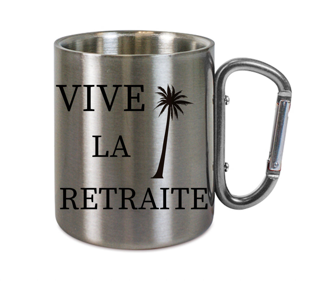 Mug inox mousqueton personnalisé Vive la retraite