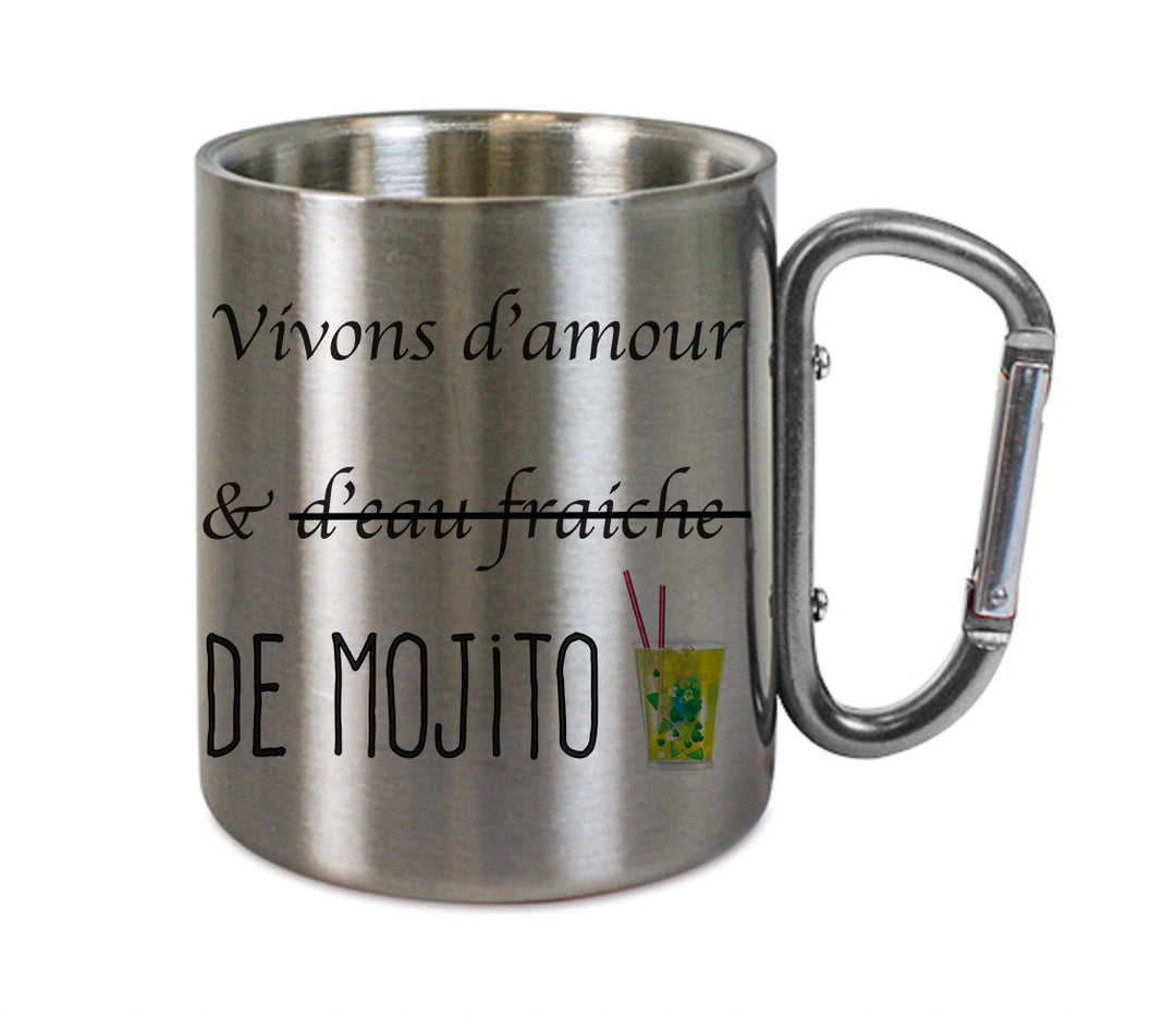 Mug inox mousqueton personnalisé Vivons d'amour et de Mojito