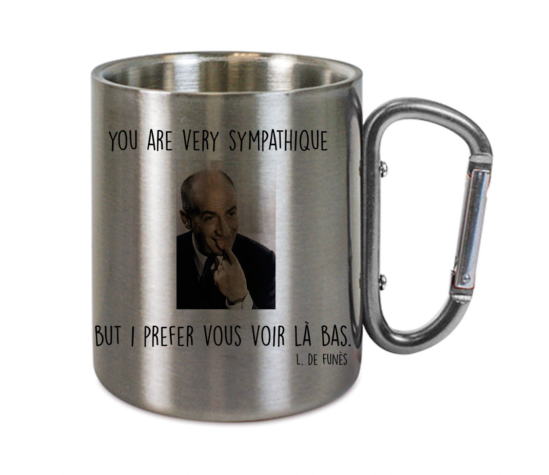 Mug inox mousqueton personnalisé You are very sympathique