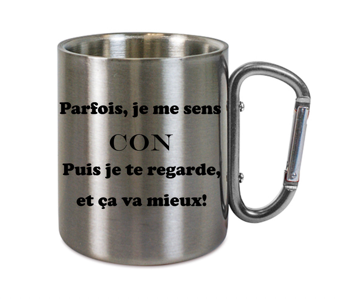 Mug inox mousqueton personnalisé parfois je me sens con