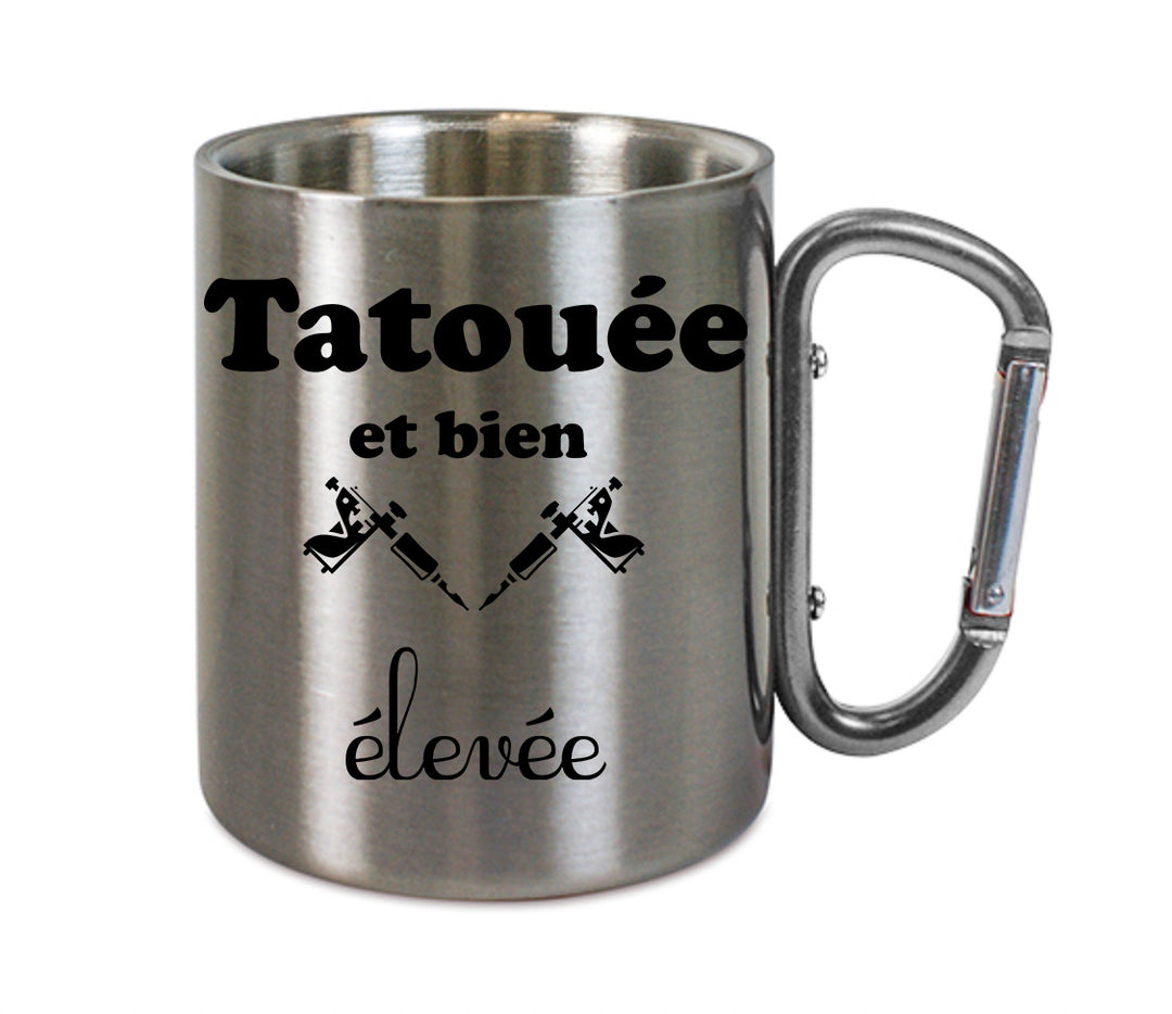 Mug inox mousqueton personnalisé tatouee et bien elevee